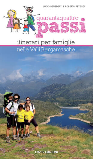 copertina 44 passi. Itinerari per famiglie nelle valli bergamasche