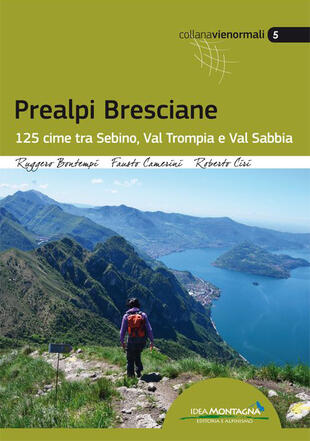 copertina Prealpi bresciane. 125 cime tra Sebino, Val trompia e Val Sabbia
