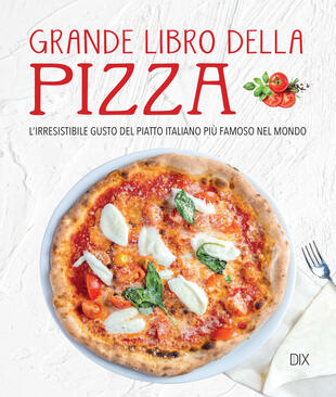 copertina Grande libro della pizza