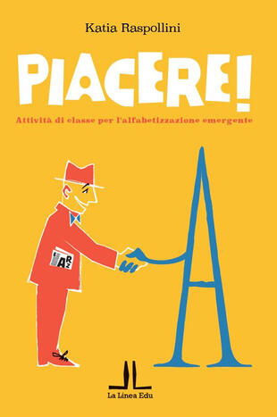 copertina Piacere! Attività di classe per l'alfabetizzazione emergente