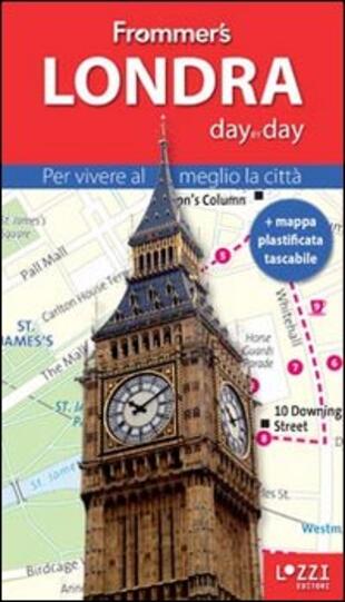copertina Londra. Frommer's day by day. Per vivere al meglio la città. Con mappa plastificata