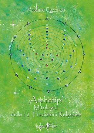 copertina Archetipi mitologici nelle 12 tradizioni religiose
