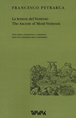 copertina La lettera del Ventoso-The ascent of Mont Ventoux. Testo latino, traduzione e commento. Ediz. multilingue