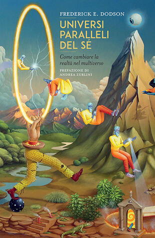 copertina Universi paralleli del sé. Come cambiare la realtà nel multiverso