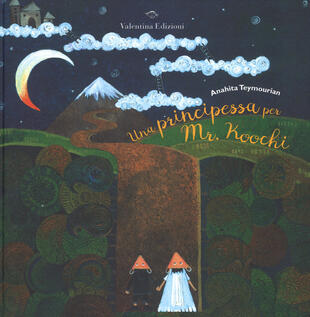 copertina Una principessa per Mr. Koochi. Ediz. a colori