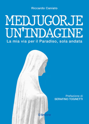 copertina Medjugorje. Un'indagine. La mia via per il paradiso, solo andata