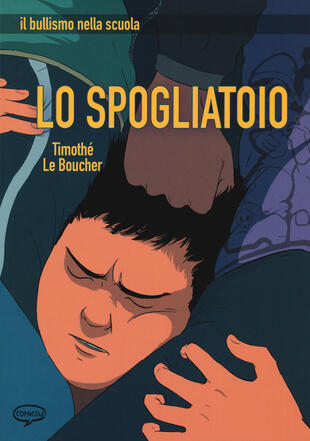 copertina Lo spogliatoio. Il bullismo nella scuola