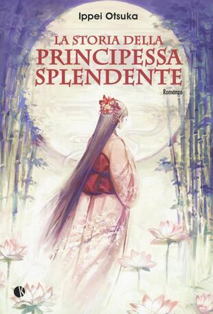 copertina La storia della Principessa Splendente