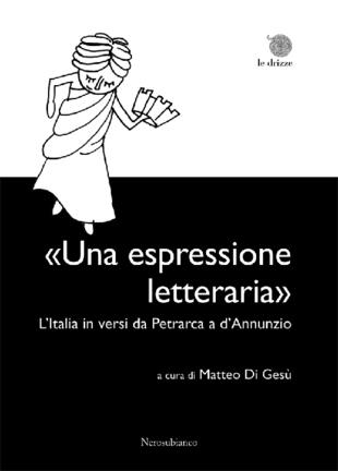 copertina «Una espressione letteraria». L'Italia in versi da Petrarca a d'Annunzio