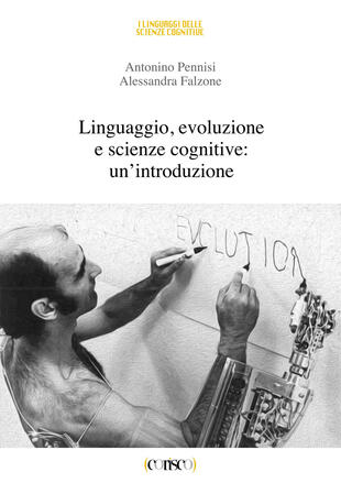 copertina Linguaggio, evoluzione e scienze cognitive: un'introduzione