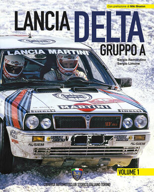copertina Lancia Delta Gruppo A. Ediz. italiana e inglese. Vol. 1