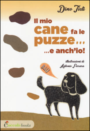 copertina Il mio cane fa le puzze... e anch'io!