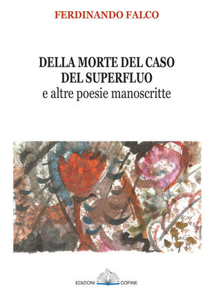 copertina Della morte del caso del superfluo e altre poesie manoscritte