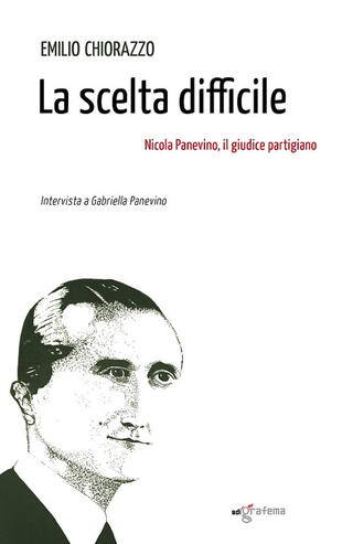 copertina La scelta difficile. Nicola Panevino, il giudice partigiano