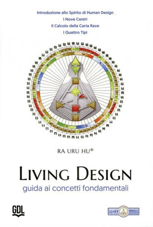 copertina Living Design. Human Design System®. Guida ai concetti fondamentali