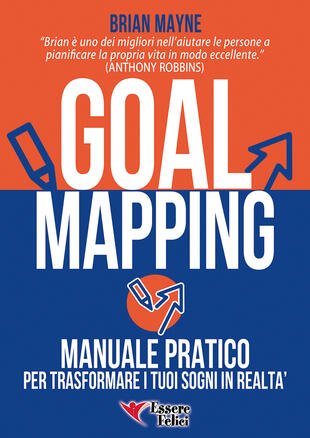 copertina Goal mapping. Manuale pratico per trasformare i tuoi sogni in realtà