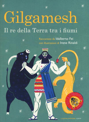 copertina Gilgamesh. Il re della terra tra i fiumi