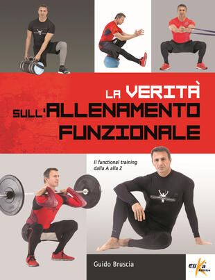 copertina La verit&agrave; sull'allenamento funzionale. Il functional training dalla A alla Z