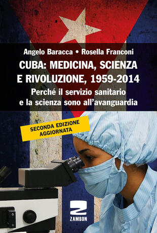 copertina Cuba: medicina, scienza e rivoluzione, 1959-2014. Perch&eacute; il servizio sanitario e la scienza sono all'avanguardia