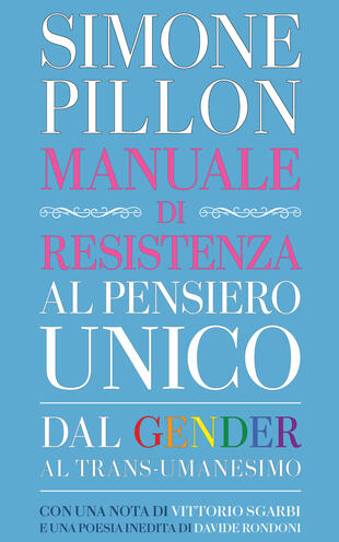 copertina Manuale di resistenza al pensiero unico. Dal gender al transumanesimo