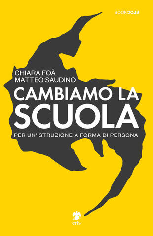 copertina Cambiamo la scuola. Per un'istruzione a forma di persona