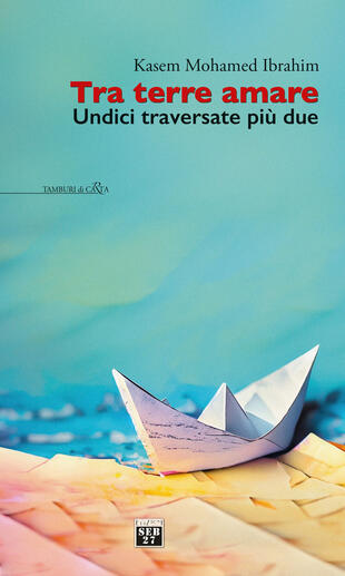 copertina Tra terre amare. Undici traversate pi&ugrave; due
