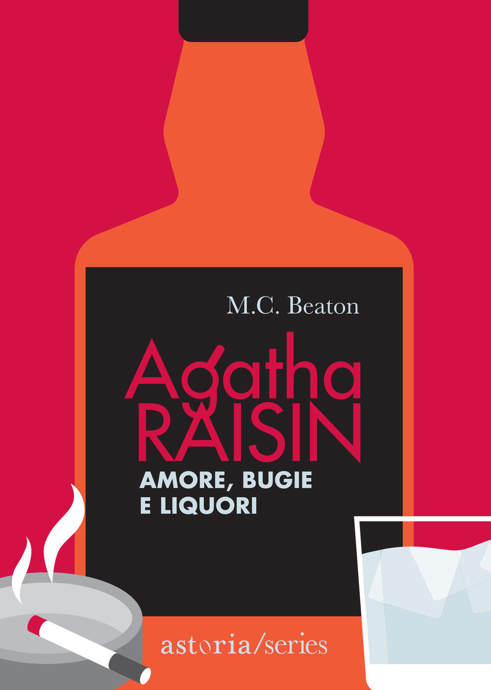 Agatha Raisin – Amore, bugie e liquori di M.C. Beaton - Brossura