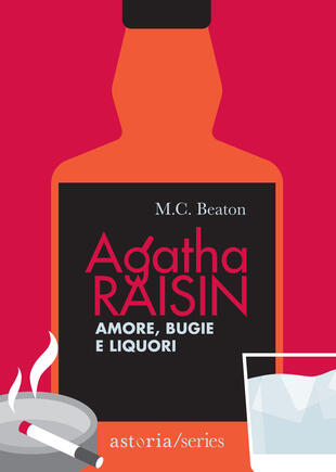 copertina Agatha Raisin – Amore, bugie e liquori