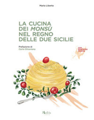 copertina La cucina dei Monsù nel Regno delle Due Sicilie