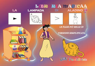 copertina La lampada di Aladino. Le fiabe più belle in versione semplificata. Ediz. CAA