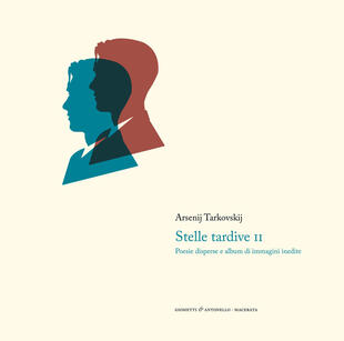 copertina Stelle tardive. Versi e prosa. Vol. 2: Album di immagini inedite e poesie disperse