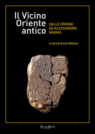 copertina Il vicino Oriente antico dalle origini ad Alessandro Magno