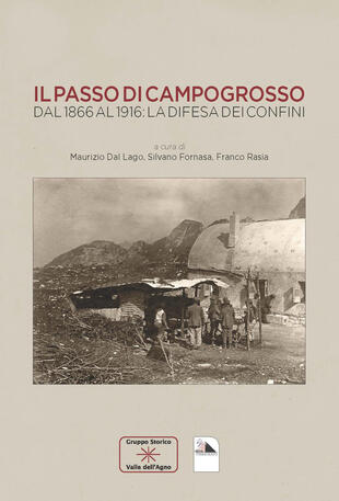 copertina Il passo di Campogrosso. Dal 1866 al 1916: la difesa dei confini