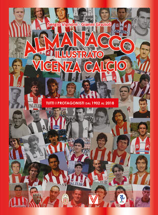 copertina Almanacco illustrato del Vicenza Calcio 1902-2018
