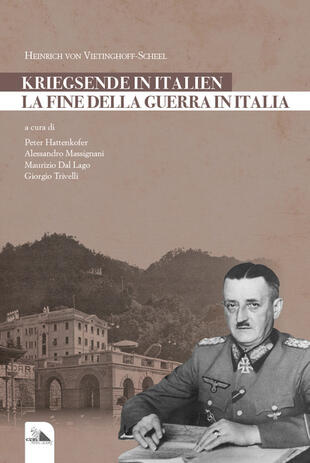 copertina La fine della guerra in Italia. Kriegsende in Italien