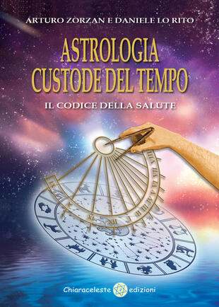 copertina Astrologia custode del tempo. Il codice della salute