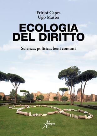 copertina Ecologia del diritto. Scienza, politica, beni comuni