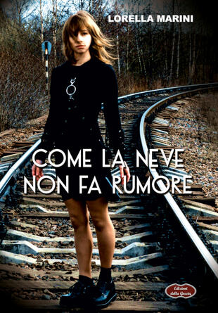 copertina Come la neve non fa rumore. Nuova ediz.