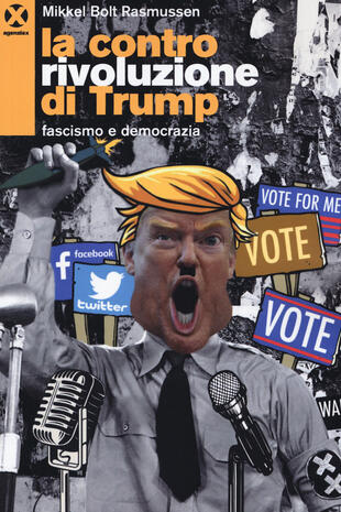 copertina La controrivoluzione di Trump. Fascismo e democrazia