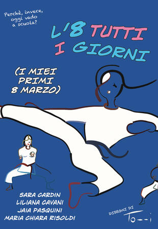 copertina L'8 tutti i giorni (I miei primi 8 marzo). Ediz. illustrata