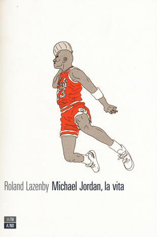 copertina Michael Jordan, la vita