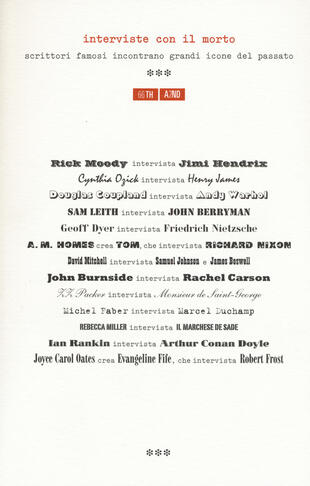 copertina Interviste con il morto. Scrittori famosi incontrano grandi icone del passato