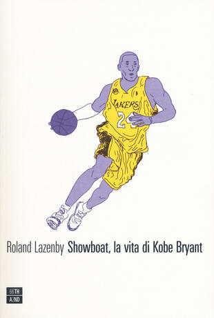 copertina Showboat, la vita di Kobe Bryant
