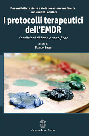 copertina I protocolli terapeutici dell'EMDR. Condizioni di base e specifiche
