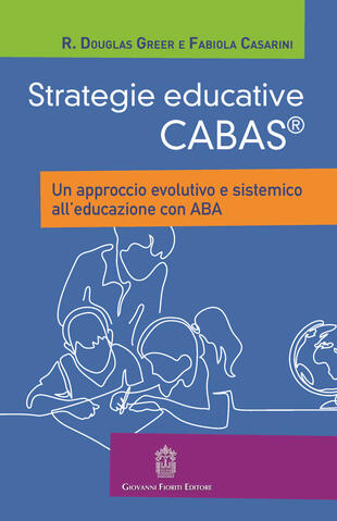 copertina Strategie educative Cabas. Un approccio evolutivo e sistemico all'educazione con ABA