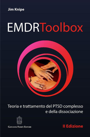 copertina EMDR Toolbox. Teoria e trattamento del PTSD complesso e della dissociazione