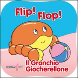 copertina Flip! Flop! Il granchio giocherellone