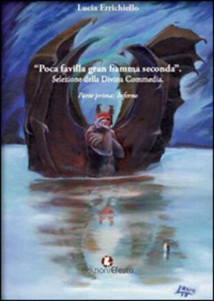 copertina Poca favilla gran fiamma seconda. Selezione della Divina Commedia. Vol. 1: Inferno