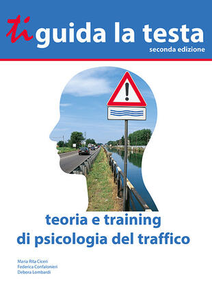 copertina Ti guida la testa. Teoria e training di psicologia del traffico