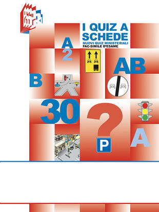 copertina I quiz a schede. Nuovi quiz ministeriali fac-simile d'esame